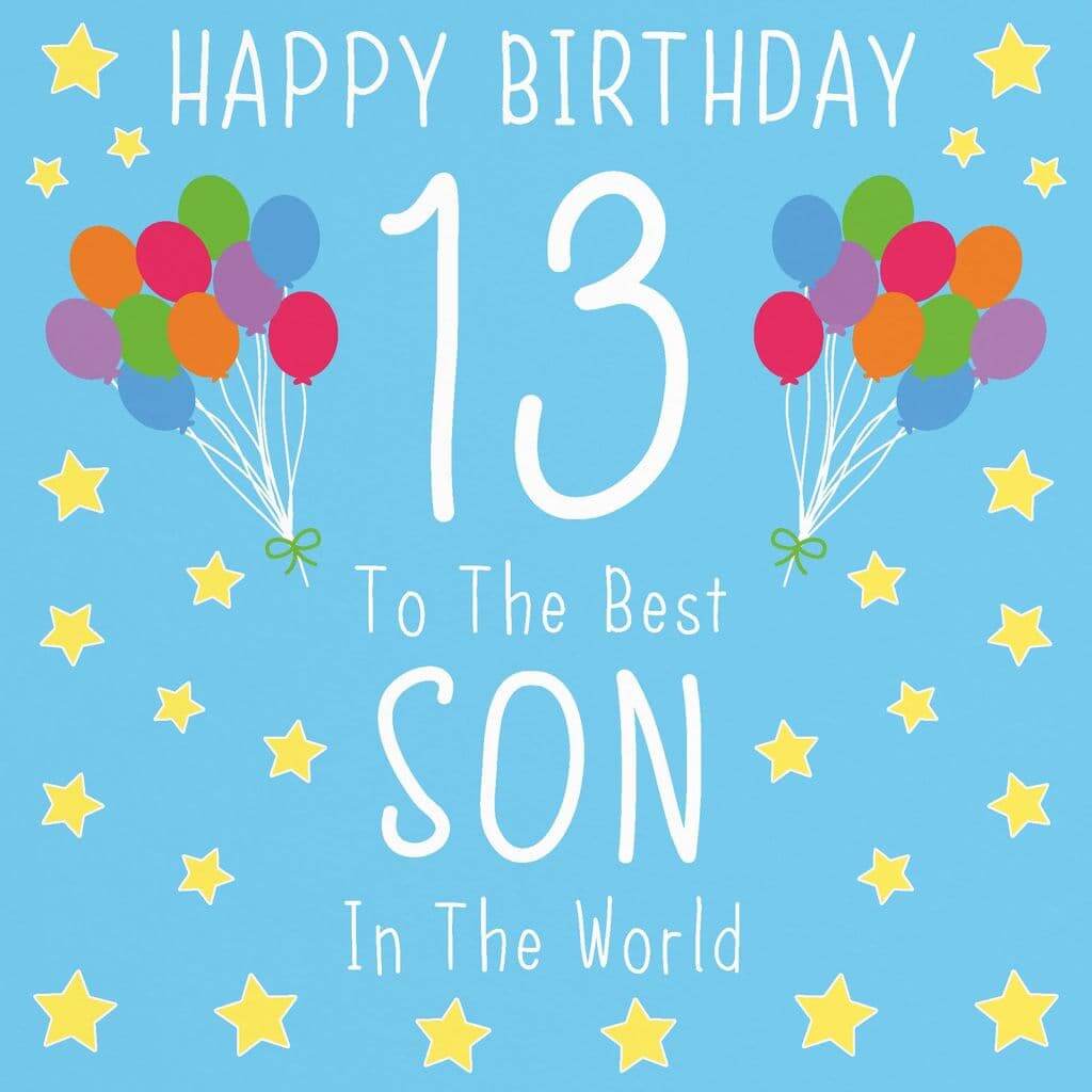 151+ Happy 13th Birthday Son Wishes | 90LoveHome.com