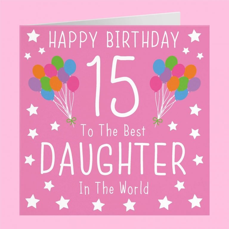 108+ Happy 15th Birthday Daughter Wishes | 90LoveHome.com
