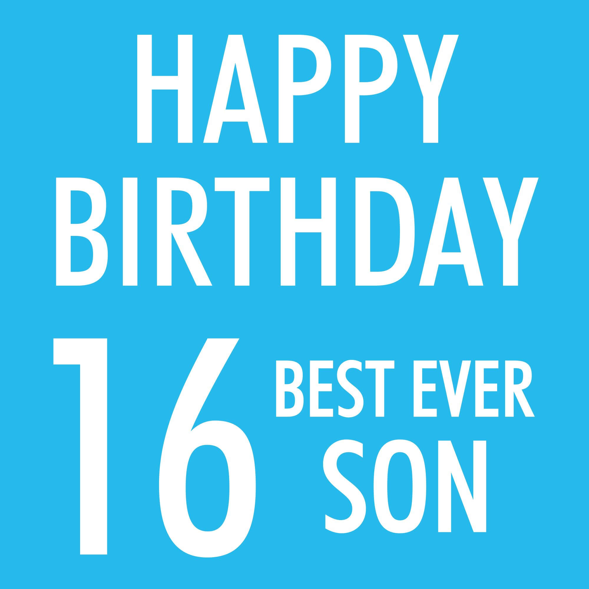 248 Happy 16th Birthday Son Wishes