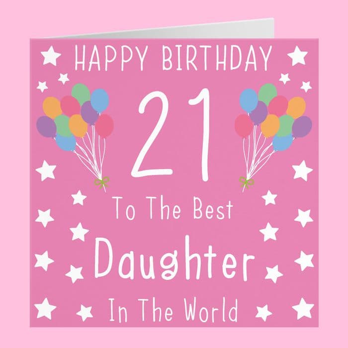 198+ Happy 21st Birthday Daughter Wishes | 90LoveHome.com