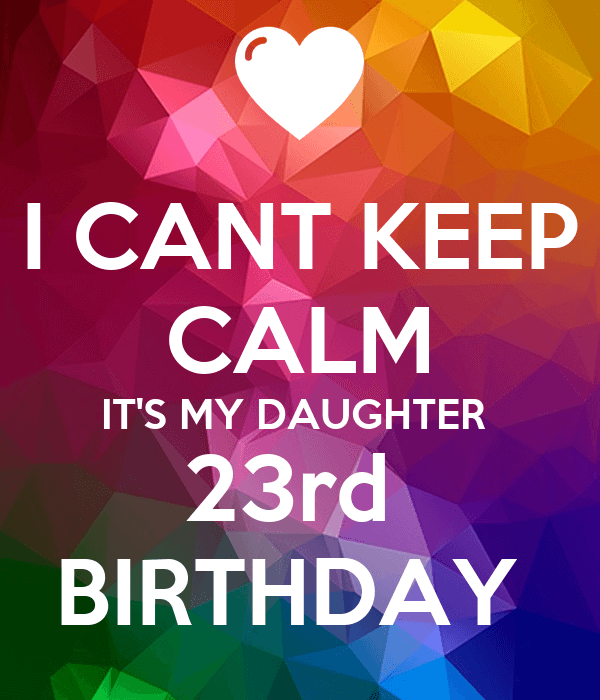 21+ Happy 23rd Birthday Daughter Wishes | 90LoveHome.com