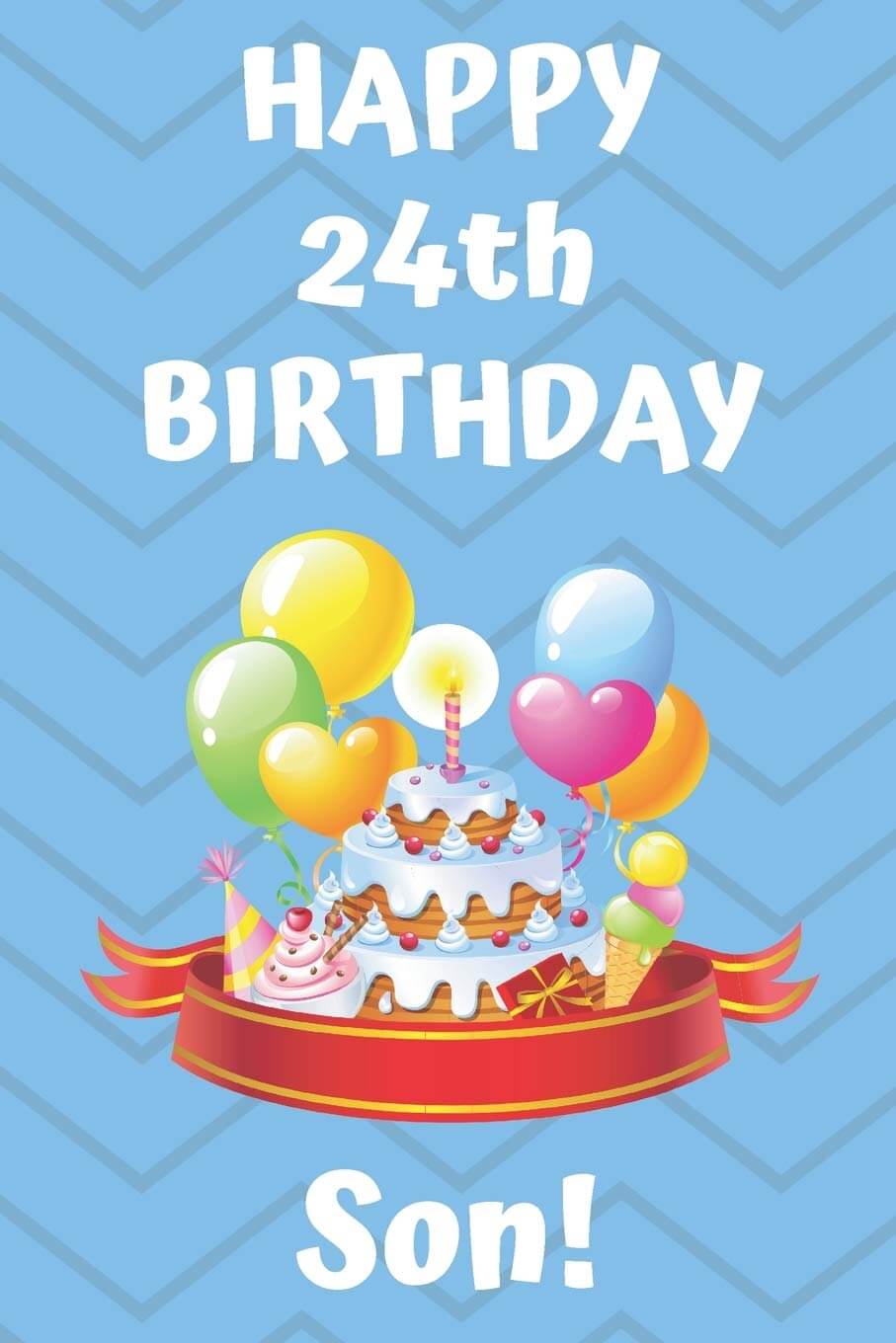 17+ Happy 24th Birthday Son Wishes